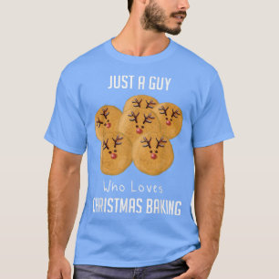 Just A Guy Who Loves Christmas Baking T-Shirt
