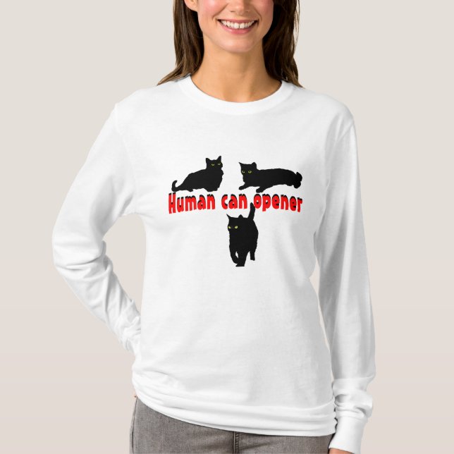 Just a Human Can Opener T-Shirt (Front)