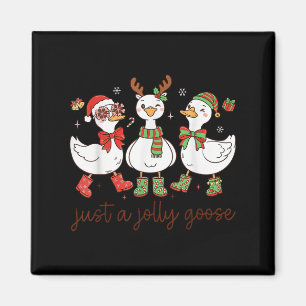 Just A Jolly Goose -christmas Goose - Merry Goosma Magnet