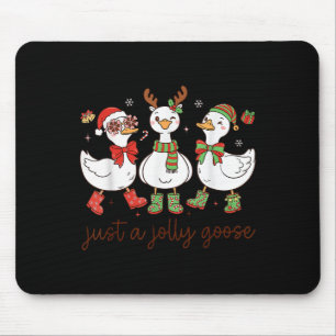 Just A Jolly Goose -christmas Goose - Merry Goosma Mouse Pad