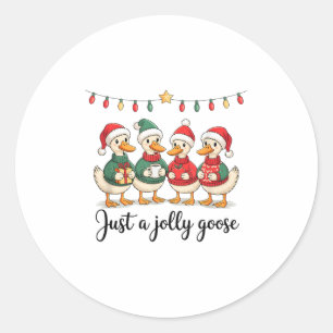 Just A Jolly Goose Christmas Holiday  Classic Round Sticker