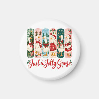 Just a Jolly Goose Christmas Magnet