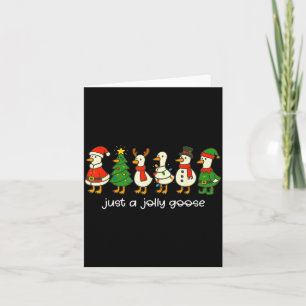 Just A Jolly Goose Funny Christmas For Mens Womans Card