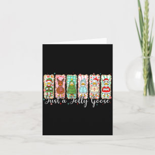 Just A Jolly Goose Funny Christmas Men Women Kids  Card