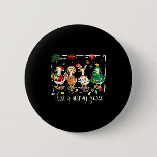 Just A Jolly Goose Funny Silly Goose Santa Christm 6 Cm Round Badge