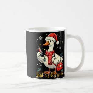 Just A Jolly Goose Nurse Christmas Funny Goose Nur Coffee Mug