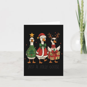 Just A Jolly Goose Xmas Merry Christmas Funny Card