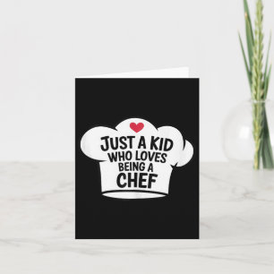 Just A Kid Who Loves Being Chef Cool Cooking Lover Card