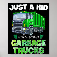 Just A Kid Who Loves Garbage Trucks Funny Gift