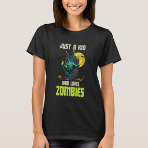 Just A Kid Who Loves Zombie - Funny Halloween Boy  T-Shirt