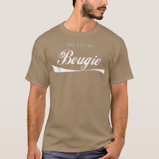 Just A Lil' Bit Bougie Funny Bad Fancy Tet  T-Shirt