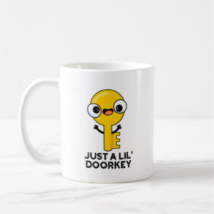 Just A Lil Door-key Funny Dorky Key Pun Coffee Mug