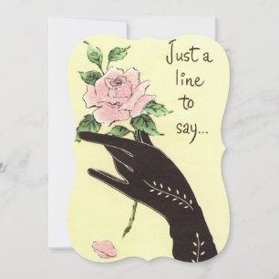 Just a Line to Say Vintage Gloved Hand & Rose Card