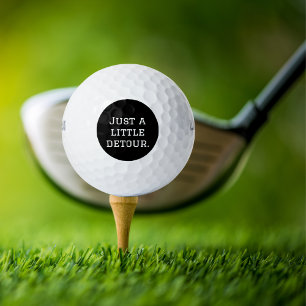 Just a little detour, Funny, Cool, Minimalist Golf Balls