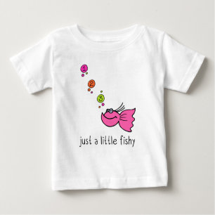 Just a little fishy baby T-Shirt