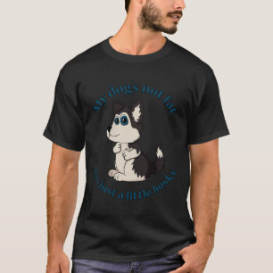 Just A Little Husky  Blue Eyes  Boy Dog T-Shirt