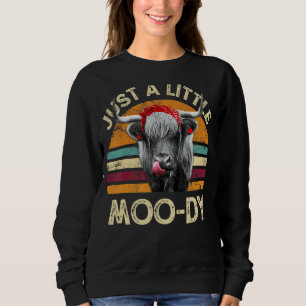 Just A Little Moody Cute Highland Cows Vintage Fa Sweatshirt