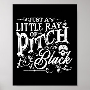 Just A Little Ray Of Pitch Black Spooky Season Hal Poster