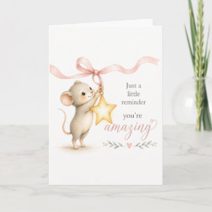 Just a Little Reminder You're Amazing Card
