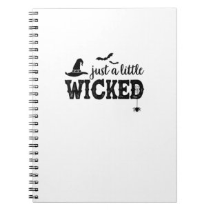 Just A Little Wicked Halloween Shirt for Women Wit Notebook