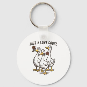 Just A Love Goose Funny Goose Happy Valentine’s Da Key Ring