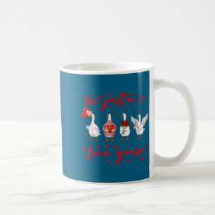 Just A Love Goose Funny Valentine Cute Goose For W Coffee Mug