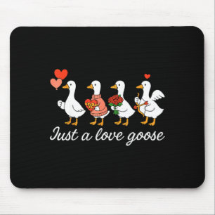 Just A Love Goose Valentine Duck Silly Goose Valen Mouse Pad