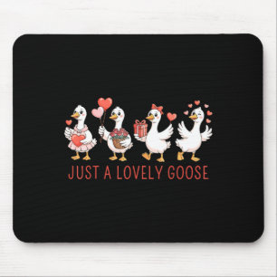 Just A Lovely Goose Cute Goose Valentines Day _4  Mouse Pad