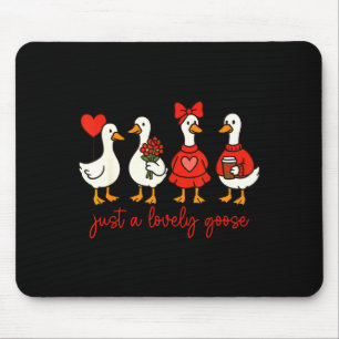 Just A Lovely Goose Cute Nk Silly Goose Valentine' Mouse Pad