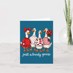 Just A Lovely Goose Cute Silly Goose Valentine's D Card