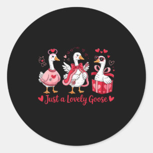 Just A Lovely Goose Cute Silly Goose Valentines Da Classic Round Sticker