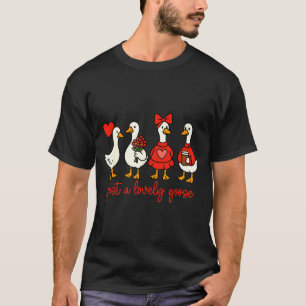 Just A Lovely Goose Valentine Duck Funny Geese Val T-Shirt