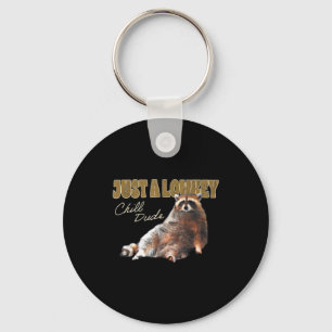 Just A Lowkey Chill Dude Cute Raccoon Funny Meme  Key Ring