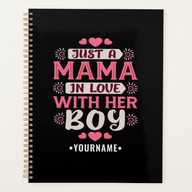Just a Mama in Love with Her Boy Planner (Front)