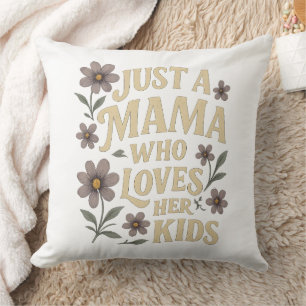 Just A Mama Who Loves Her Kids Retro Floral Cushion