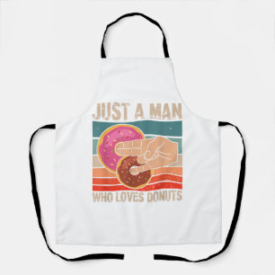 Just A Man Who Loves Doughnuts  2 In The Pinky 1 I Apron