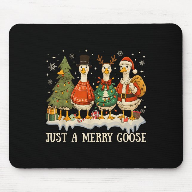 Just A Merry Goose Funny Merry Goosemas Cute Xmas  Mouse Pad (Front)