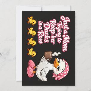 Just a mom trying to keep her ducks in a row invitation