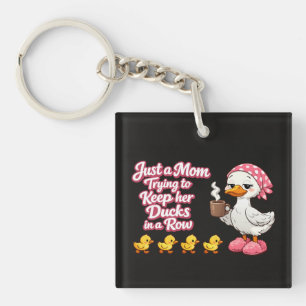 Just a mom trying to keep her ducks in a row key ring