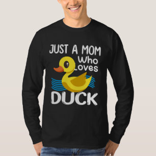 Just a Mom Who Loves Ducks Cute Animal Costume T-Shirt