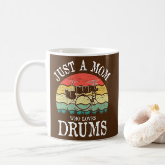 Just A Mum Who Loves Drums Coffee Mug