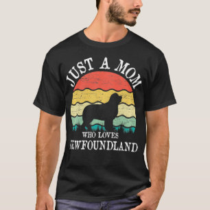 Just A Mum Who Loves Newfoundland Dog Lover Mum Pu T-Shirt