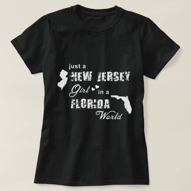 Just a New Jersey girl in a Florida world t shirt  (Design Front)