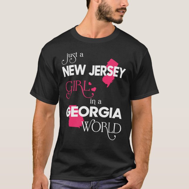 Just a New Jersey Girl in a Georgia World T-Shirt (Front)