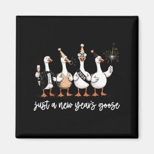Just A New Year Goose 2026 Happy 2026 New Years  Magnet