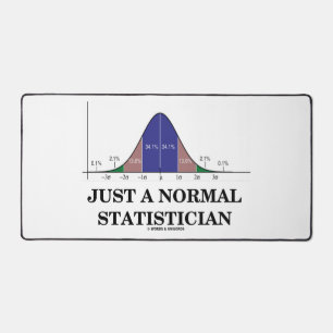 Just A Normal Statistician Bell Curve Geek Humour Desk Mat
