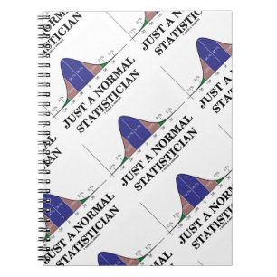 Just A Normal Statistician (Bell Curve Humour) Spiral Notebook