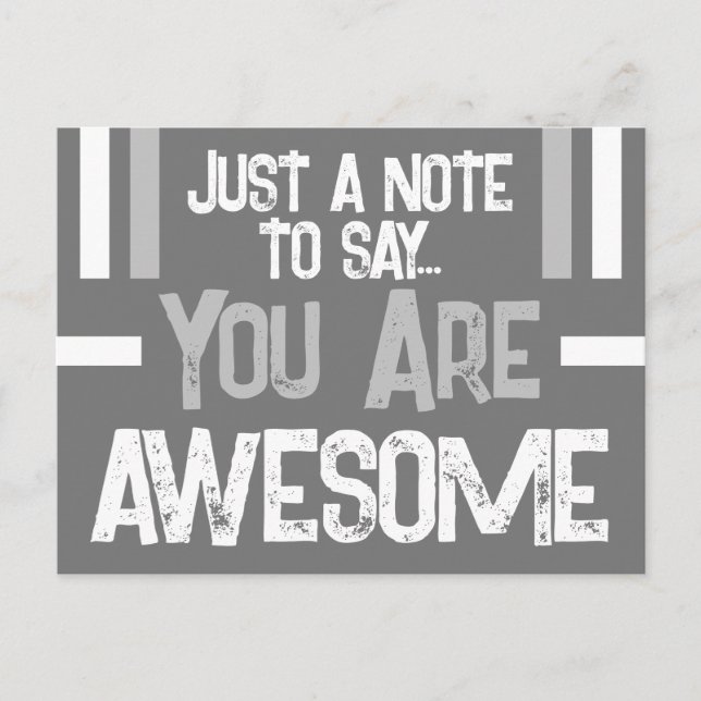 Just a note you are awesome grey white postcard (Front)