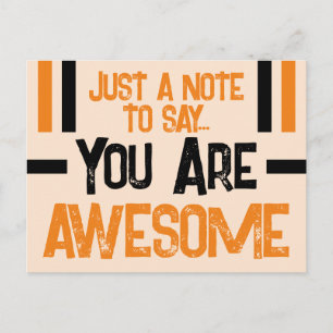 Just a note you are awesome orange black postcard