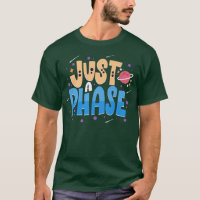 Just A Phase Funny Solar System Plantes Science Pr